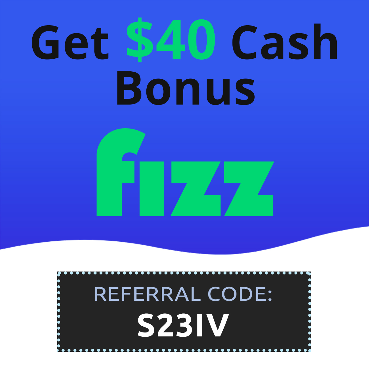 Fizz Mobile Bonus Referral $40