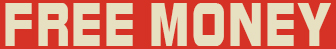 free money